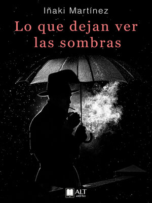 cover image of Lo que dejan ver las sombras